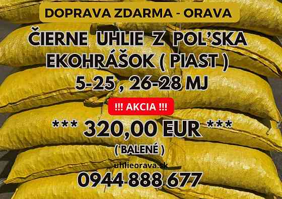 Cierne uhlie z Poľské - Ekohrášok, doprava z darma, Orava Dolný Kubín